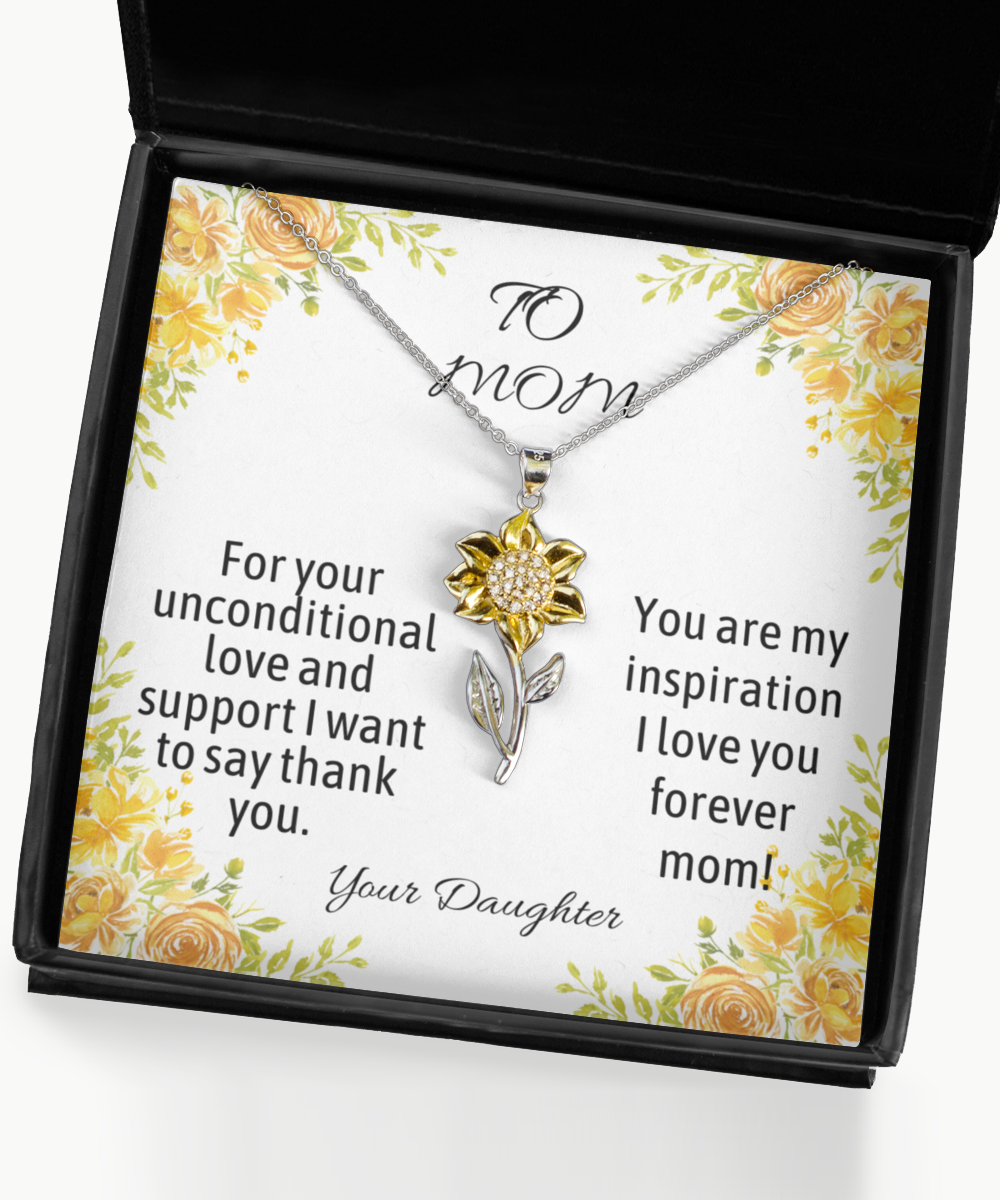Pendant Sunflower Necklace, Gifts for Mom, Mother's Day Gifts, Birthday Gift, Anniversary, For Your Unconditional Love Mom